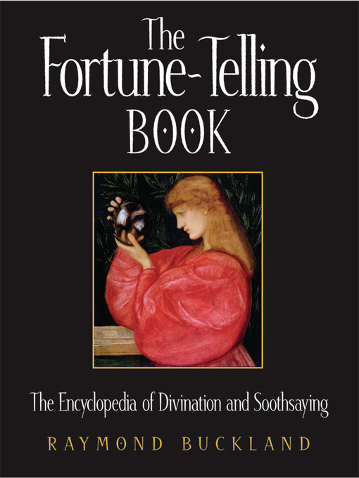 Title details for The Fortune-Telling Book by Raymond Buckland - Available